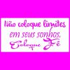 Pa 289 - Frase:  Não coloque limites ... 30x14 - Imagem 2