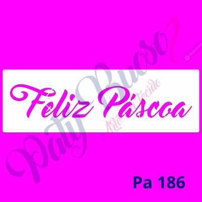 Pa 186 - Feliz Páscoa - 25x8