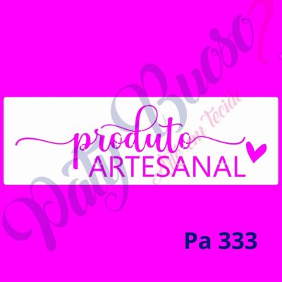 Pa 333- Produto Artesanal - 8x25