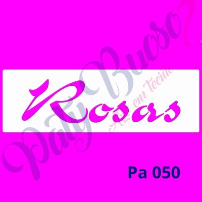 Pa 050 - Rosas (Palavra) 25x8