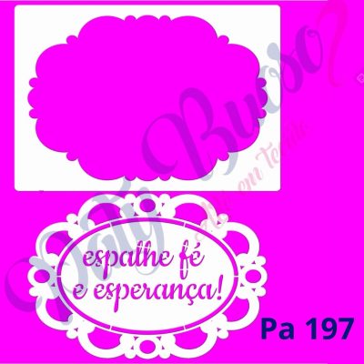 Pa 197 - Medalhão Espalhe Fé e Esperança - 21x29
