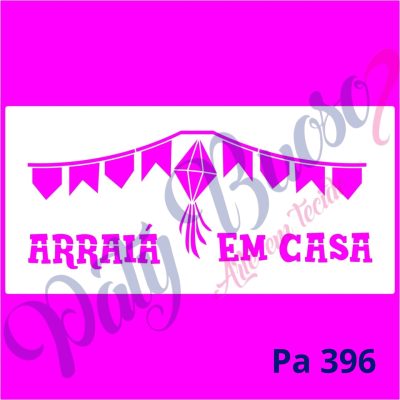 Pa 396 _ ARRAIÁ EM CASA - 30X14