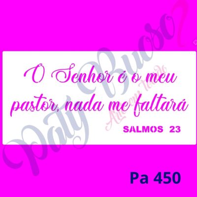 Pa 450 Frase Versículo: O SENHOR É O MEU PASTOR ... 30X14