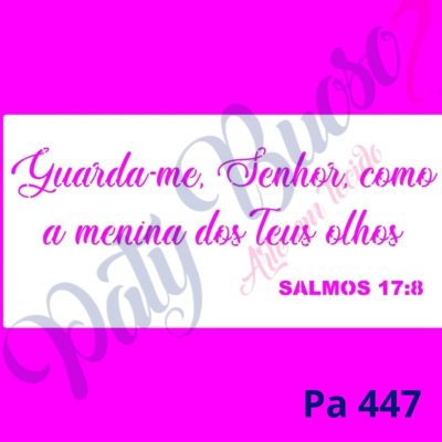 Pa 447 - Frase Versículo : Guarda- me Senhor - 30x14