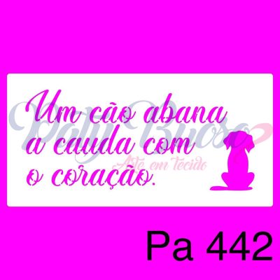 PA 442 - FRASE PARA CÃO PET - 24X12