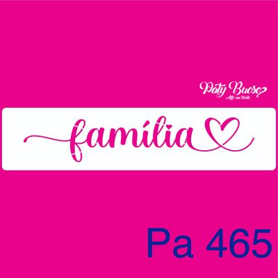 Pa 465 - Palavra Família - Stencil 5x20